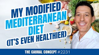 My Modified Mediterranean Diet (It’s Even Healthier) | Cabral Concept 2231