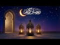 Ramadan Kareem 2026/1447 H 🌙 Elegant Islamic Instrumental BGM for Ramadan Atmosphere