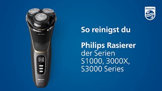 Philips Rasierer S1000, 3000X, S3000 - Wie du deinen Rasierer reinigst