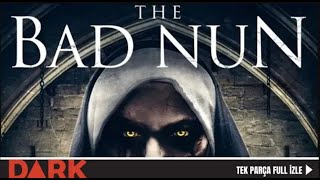 KÖTÜLÜK İÇİNDE (The Bad Nun) | Türkçe Dublajlı  Korku Filmi İzle