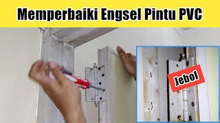 Cara Cepat dan Simpel Memperbaiki Engsel Pintu PVC Kamar Mandi