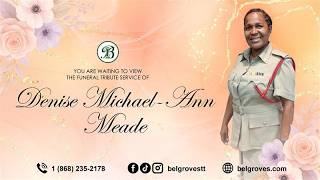 Denise Michael-Ann Meade Tribute Service