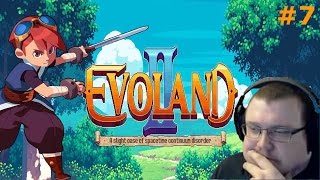 Evoland 2 - Part 07 | Magus' are Jerks