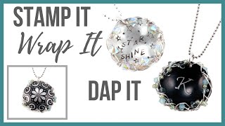 Stamp it, wrap it, dap it - Beaducation.com