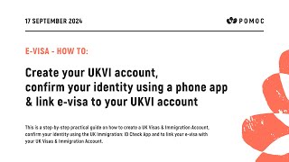 Create your UKVI account, confirm your identity using a phone app \u0026 link e-visa to your UKVI account