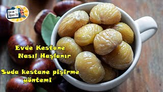 🌰 Kestane nasıl haşlanır| Kestane haşlaması nasıl yapılır| Kestane haşlaması tarifi