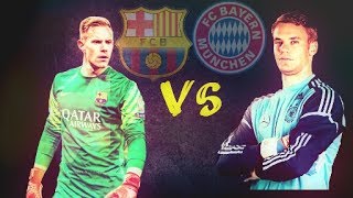 Marc André Ter Stegen  VS Manuel Neuer 2017