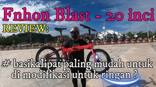 REVIEW : Folding bike  Fnhon Blast 20 inches 9 speed | basikal lipat BAJET SEDERHANA & RINGAN