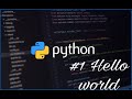 Python Programming Tutorial - 3 - First Program Hello World