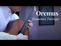 Oremus by Francisco Tárrega (Benjamin Søreide, guitar)