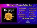The Keys | Hits Song | Evergreen Song | Malaysia Song