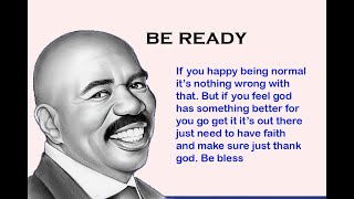 Steve Harvey: be Ready Become More