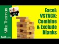 Excel: Use VSTACK to Combine Lists Stored in Multiple Sheets but Exclude Blank Rows
