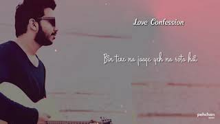 Hum to dil se haare / Unplugged / piyush shankar ||Love Confession||
