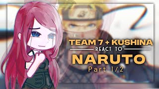 ! Team 7 + Kushina React to Naruto Uzumaki ! Part 1/2 - MY AU ! 🇬🇧🇮🇩🇷🇺🇪🇸🇧🇷