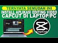 Cara Download Dan Install Aplikasi Capcut Di Laptop/PC | Install Aplikasi Editing Video Gratis