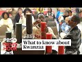 WATCH: What to know about Kwanzaa