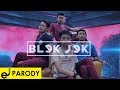 Blekjek (blackpink Parody) - Ddu Du Ddu Du Full Version
