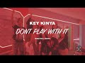 Keykinya -Don’t play with it remix(Official music video)