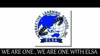 We Are One with ELSA (ELSA Interactive Learning School Hymn)