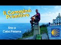 Cammino Primitivo da Oviedo a Santiago a Finisterre (tappe info e tutto quello che offre il cammino)