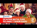 Ucapan Selamat Natal 2020 dalam Bahasa Inggris-Indonesia, Cocok Dikirimkan ke Keluarga Tersayang