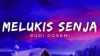 Budi Doremi - Melukis Senja (Lirik)