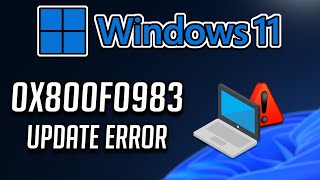 Windows Update Install Error 0x800f0983 in Windows 11/10 FIX