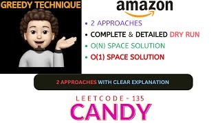 CANDY | 2 Approaches | O(1) Space | O(N) Space | AMAZON | Leetcode 135 | codestorywithMIK