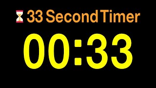 ⏱ 33 Second Timer / 🔊 Alarm / 👍 Simple Timer