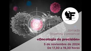 Jornada “Oncología de precisión” - 5 de noviembre de 2024