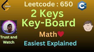 Leetcode 650 : 2 Keys Key-Board || Math || Easiest Explanation