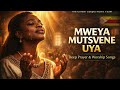 MWEYA MUTSVENE UYA — Powerful Shona Holy Spirit Worship 🔥