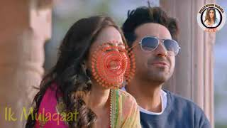 IK Mulaqaat-Dream Girl | Ayushmann Khurrana,Nushrat bharucha| BTN24 No Copyright Music Hindi song