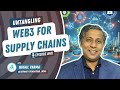 UW3 #60 - Untangling: Web3 for Supply Chains with Nikhil Varma | UW3 Podcast