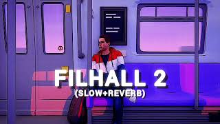 Filhall 2 (Slowed + Reverb) | B Praak | Jaani | Akshay Kumar | Shiva Music 🎵