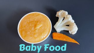 Baby food 6-12 months old | Weight gain food for babies | Cauliflower baby  food | cauliflower Puree