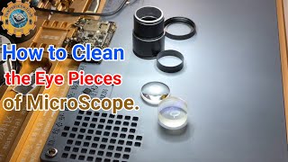 How to Clean the Eye Pieces of MicroScope by PGT.