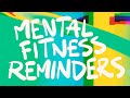 20 Mental Fitness Reminders