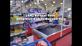 Shopwise Cubao Quezon City Virtual Tour [4K]