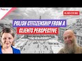 The Journey to Polish Citizenship From a Client's Perspective