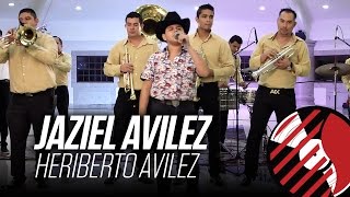 Jaziel Avilez - Heriberto Avilez - (En Vivo) - #DELMusicRoom - Del Records 2016