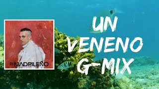 Un Veneno G Mix (Lyrics) by C. Tangana