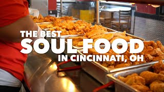 The Best Soul Food In Cincinnati, Ohio ☀️