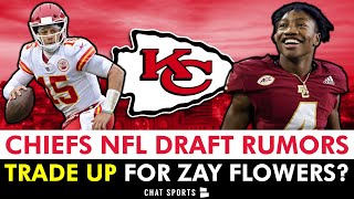 LATEST Chiefs NFL Draft Rumors On Trading Up For Zay Flowers + Mel Kiper & Todd McShay Mock Drafts