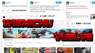 ¡¡YOUTUBE LE REGRESA CANAL A WISMICHU HA VUELTO!!