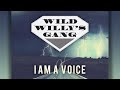 Wild Willy's Gang - I Am A Voice