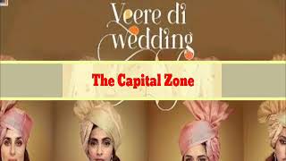 Pappi Le Loon - Full Song | Veere Di Wedding-2018 | "The Capital Zone" presents
