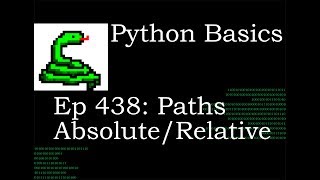 Python Basics Relative/Absolute Paths