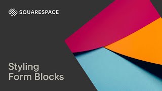 Styling Form Blocks | Squarespace 7.1